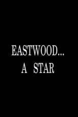 Poster for Eastwood... A Star