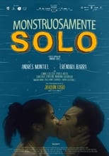 Monstruosamente Solo poster movie