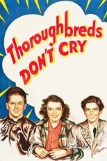 Thoroughbreds Don't Cry (1937)