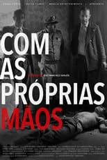 Poster for Com as Próprias Mãos 