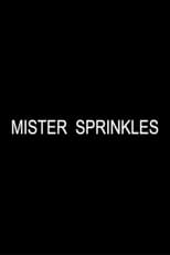 Poster for Mister Sprinkles Season 1
