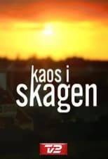 Poster for Kaos i Skagen