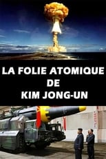 Poster for La folie atomique de Kim Jong-un