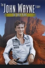 Poster for The John Wayne Story: The Early Years