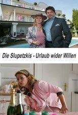 Poster for Die Slupetzkis - Urlaub wider Willen