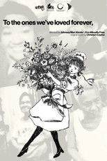 To The Ones We've Loved Forever