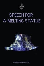 Poster for Speech for a Melting Statue 