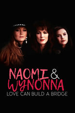 Poster for Naomi & Wynonna: Love Can Build a Bridge