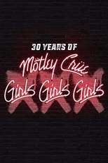 Poster for 30 Years of Mötley Crüe: XXX Girls Girls Girls