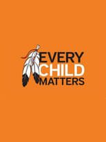 Poster for Every Child Matters: Reconciliation Through Education