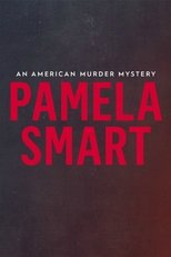 Pamela Smart: An American Murder Mystery