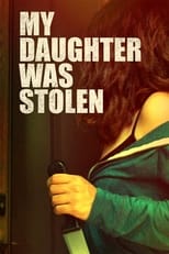 Poster for My Daughter Was Stolen