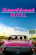 Poster for Heartbreak Hotel 