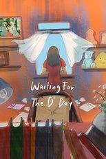 Waiting For The D'day