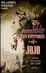 Poster for The Incredible Adventure of Jojo (And His Annoying Little Sister Avila) 