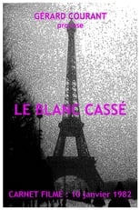 Poster for Le Blanc Cassé