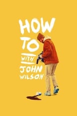Poster for How To with John Wilson Season 1