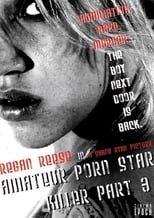 Amateur Porn Star Killer 3: The Final Chapter (2009)