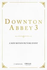 Poster for Downton Abbey 3