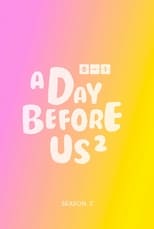 Poster for A Day Before Us Season 2