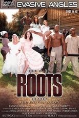 Can't Be Roots XXX Parody: The Untold Story
