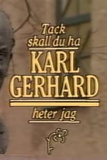 Poster for Tack ska du ha, Karl Gerhard heter jag 