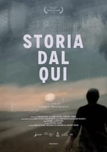 Poster for Storia dal Qui