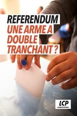 Poster for Référendum, une arme à double tranchant ? 