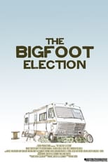 Poster for The Bigfoot Election