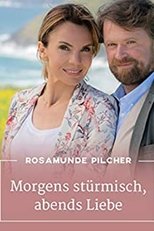 Poster for Rosamunde Pilcher: Morgens stürmisch, abends Liebe