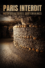 Paris Interdit, mégastructures souterraines poster