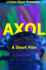 Axol: A Short Film poster