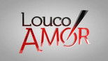 Louco Amor 1x1 (S01E01)