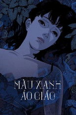 Màu Xanh Ảo Giác