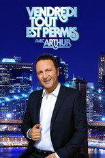 Vendredi, tout est permis avec Arthur (2011)