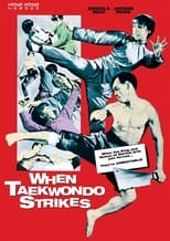 Poster for When Taekwondo Strikes
