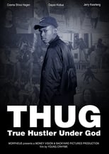 Poster for T.H.U.G. - True Hustler Under God