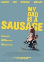 Poster for My Dad Is a Sausage