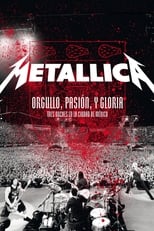 Poster for Metallica: Pride, Passion and Glory - Three Nights in Mexico City 