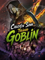 Chuyển Sinh Thành Goblin poster