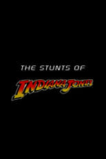 Poster for The Stunts of 'Indiana Jones'