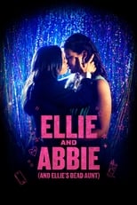 Poster for Ellie and Abbie (and Ellie's Dead Aunt)