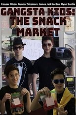 Poster for Gangsta Kids: The Snack Market