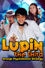 Poster for Lupin the Third: Strange Psychokinetic Strategy 