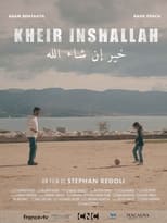 Poster for Kheir Inshallah 