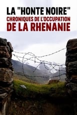 Poster for La Honte noire : chroniques de l'occupation de la Rhénanie 