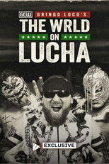 GCW: Gringo Loco's The WRLD on Lucha 2026 poster