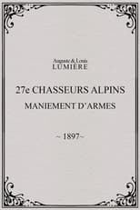 Poster for 27ème chasseurs alpins : maniement d’armes