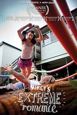 Mikey's Extreme Romance (2011)