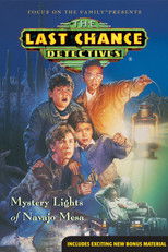 The Last Chance Detectives: Mystery Lights of Navajo Mesa poster
